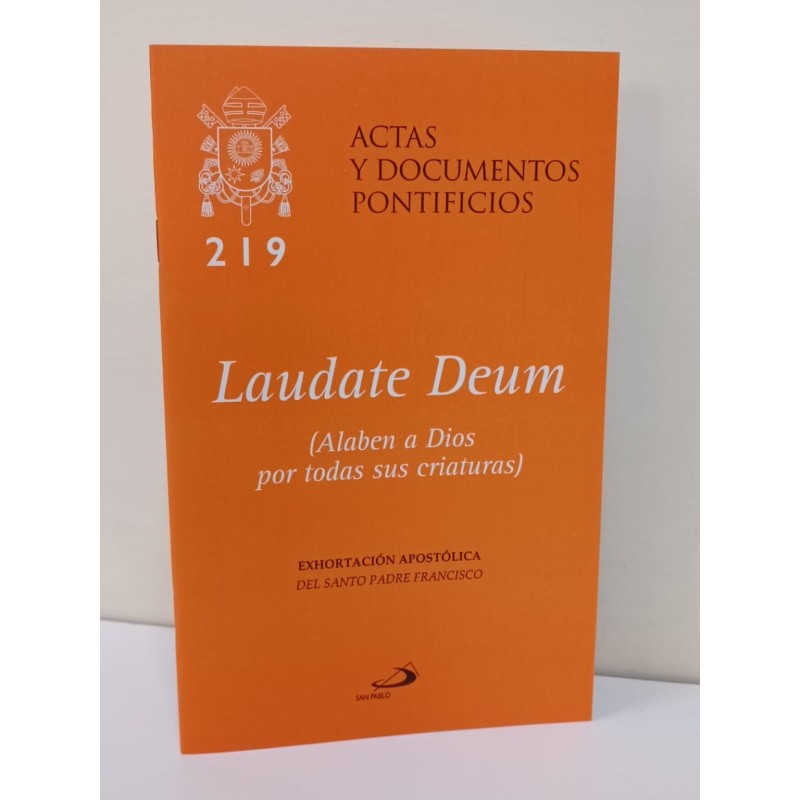 Alaben a Dios por todas sus creaturas / Laudate Deum  219