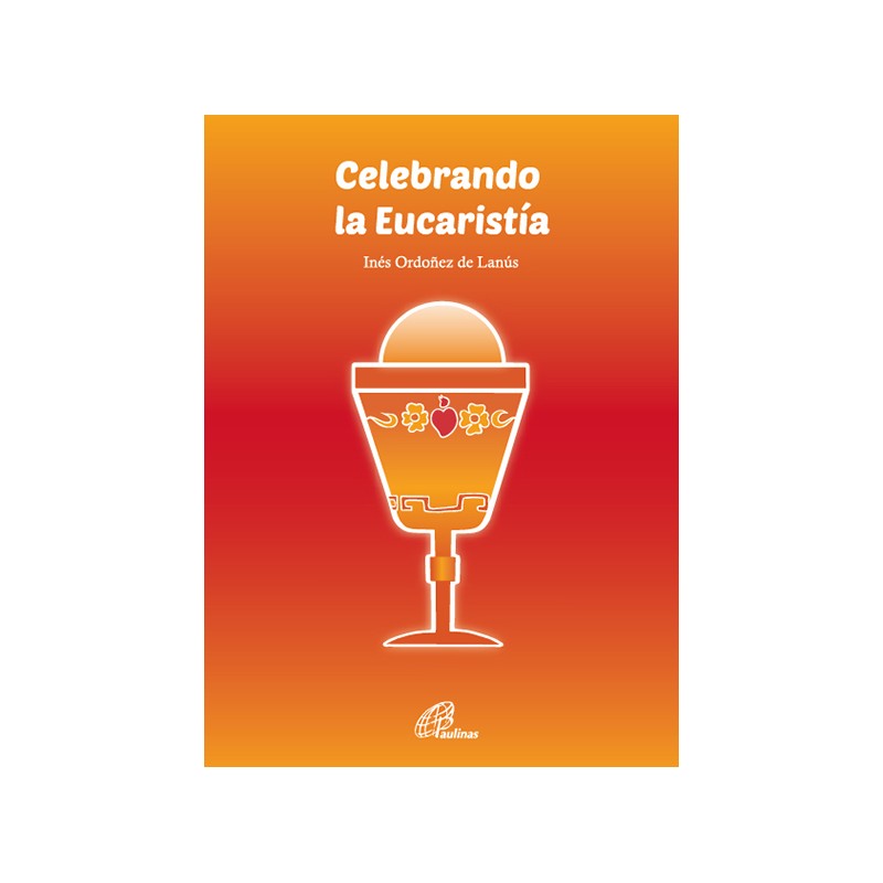 Celebrando la Eucaristía