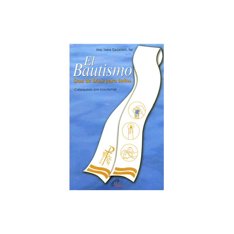El Bautismo, don de Dios para todos
