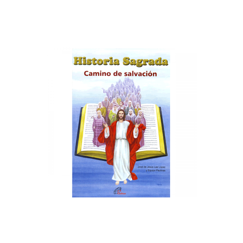 Historia Sagrada Camino de Salvacion