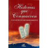 Historias que conmueven, a la luz de los diez mandamientos.