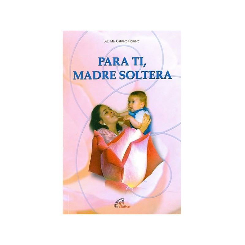 Para ti, madre soltera