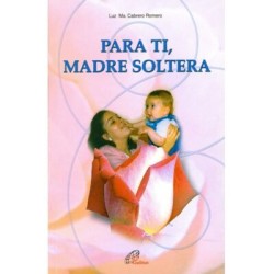 Para ti, madre soltera
