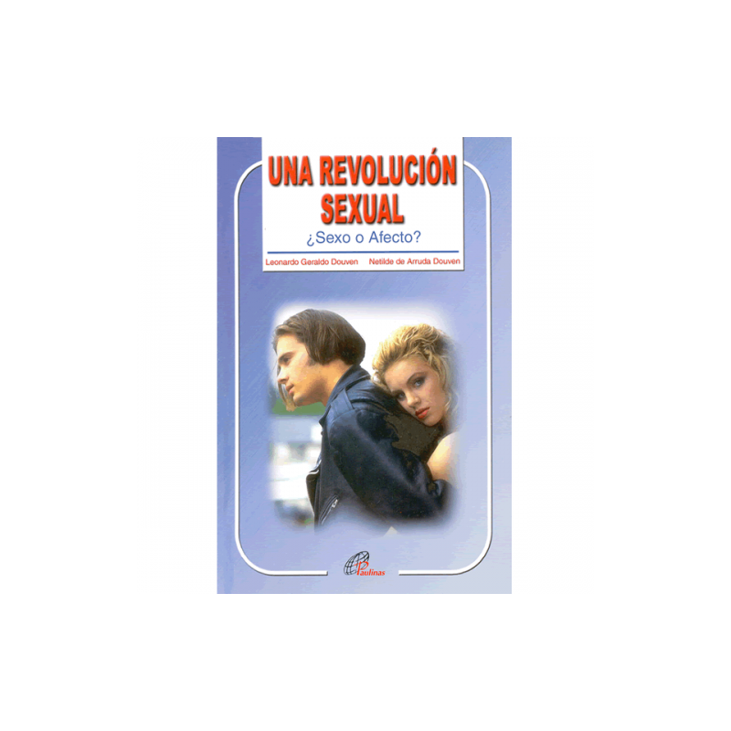 Una revolución sexual, ¿Sexo o afecto?