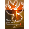 Valor para amar, Una experiencia de convivir con el SIDA