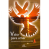 Valor para amar, Una experiencia de convivir con el SIDA